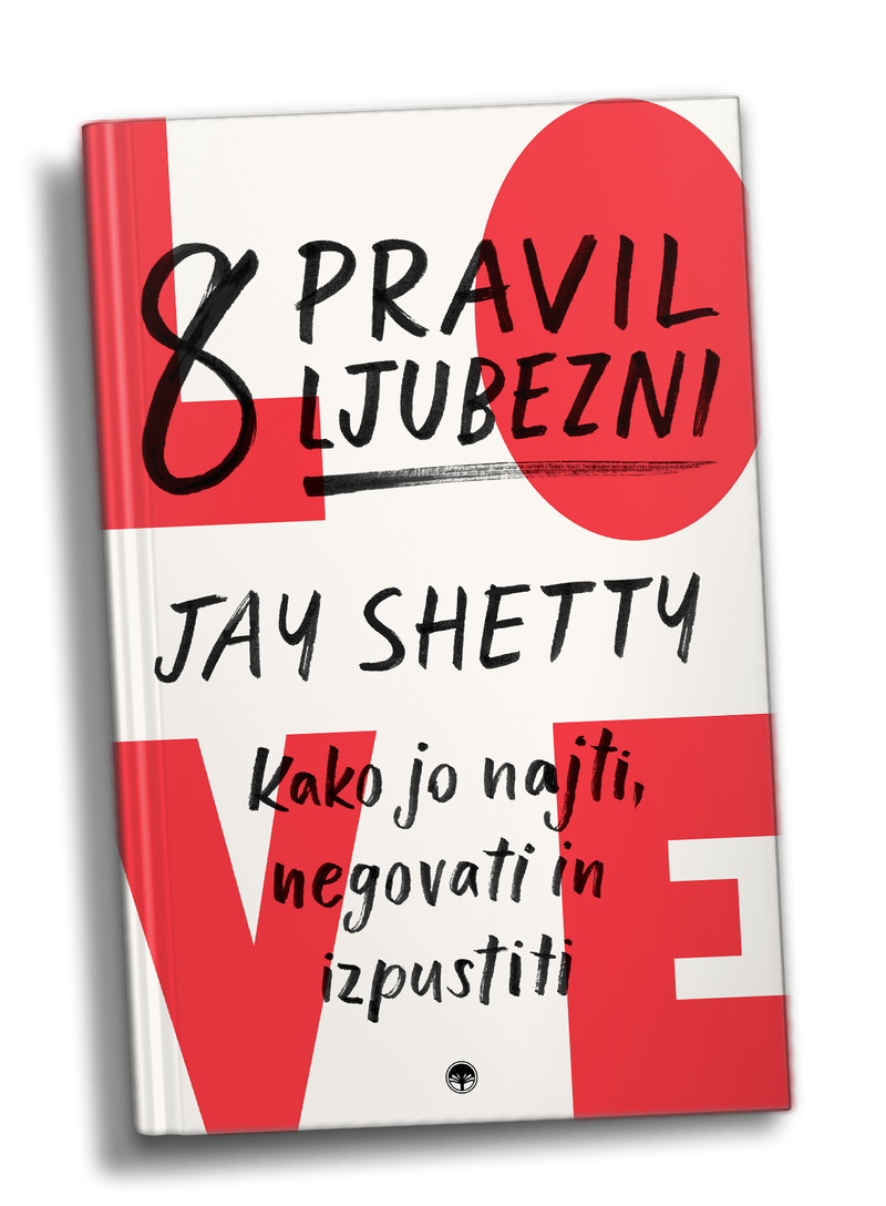 Jay Shetty - 8 pravil ljubezni