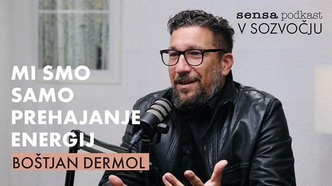 BOŠTJAN DERMOL: "Ljudje smo to, kar damo drug drugemu" (podkast V sozvočju)
