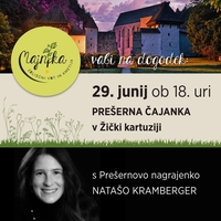 PREŠERNA ČAJANKA z Natašo Kramberger v Žički kartuziji
