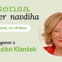 SENSA VEČER NAVDIHA: Lučka Klanšek — Ko slediš sebi, se ti odpre svet