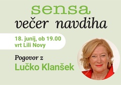 SENSA VEČER NAVDIHA: Lučka Klanšek — Ko slediš sebi, se ti odpre svet